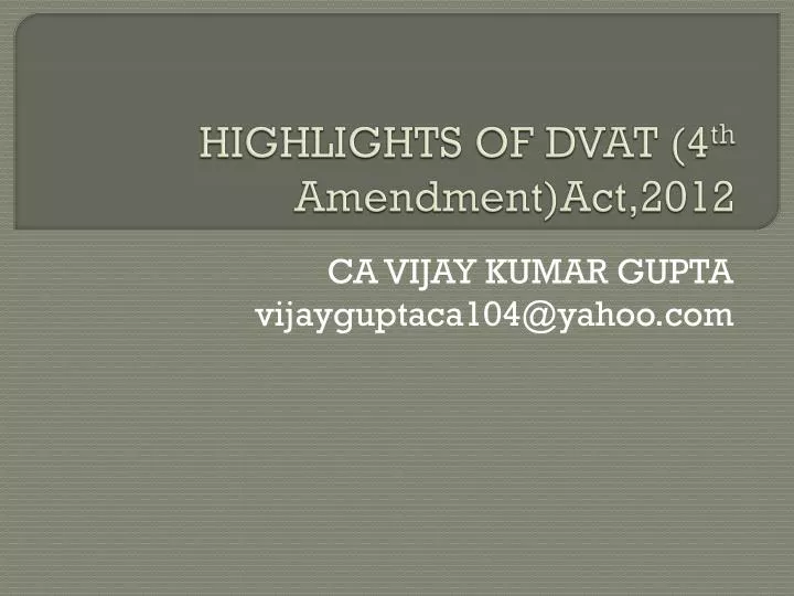 highlights of dvat 4 th amendment act 2012