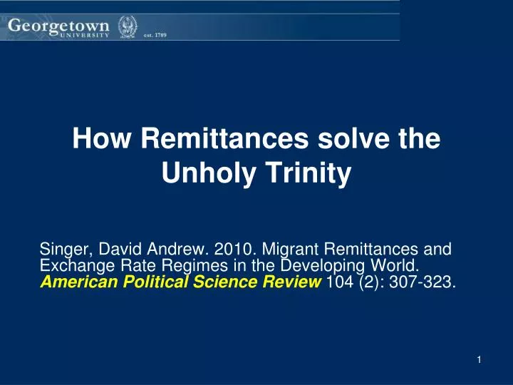 how remittances solve the unholy trinity