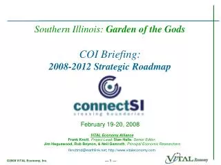Southern Illinois: Garden of the Gods COI Briefing: 2008-2012 Strategic Roadmap