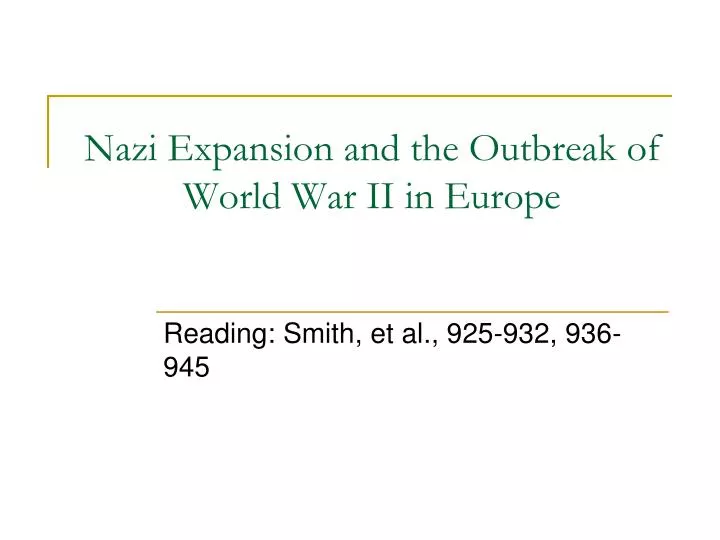 nazi expansion and the outbreak of world war ii in europe