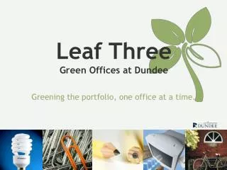 Greening the portfolio, one office at a time.