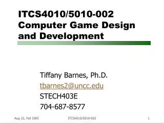 ITCS4010/5010-002 Computer Game Design and Development