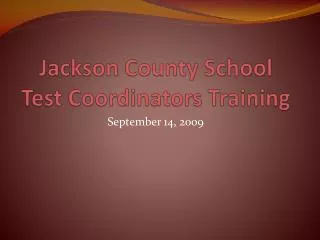 Jackson County School Test Coordinators Training