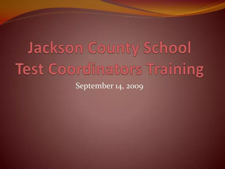 jackson county school test coordinators training
