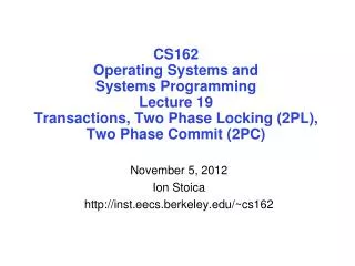 November 5, 2012 Ion Stoica inst.eecs.berkeley/~cs162