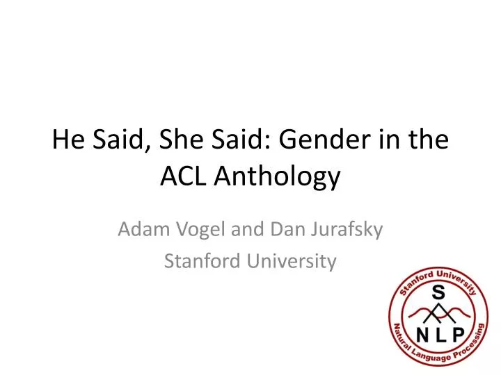 he said she said gender in the acl anthology