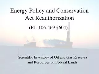 Energy Policy and Conservation Act Reauthorization