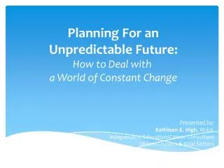 Planning For an Unpredictable Future: