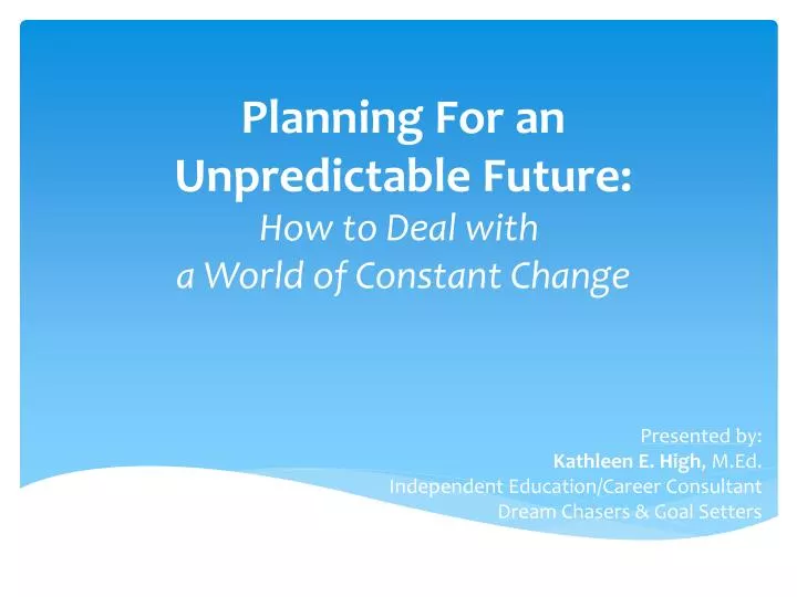 planning for an unpredictable future