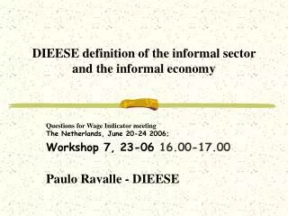 DIEESE definition of the informal sector and the informal economy
