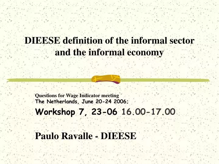 dieese definition of the informal sector and the informal economy