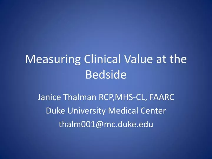 measuring clinical value at the bedside