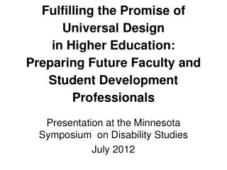 Presentation at the Minnesota Symposium on Disability Studies July 2012