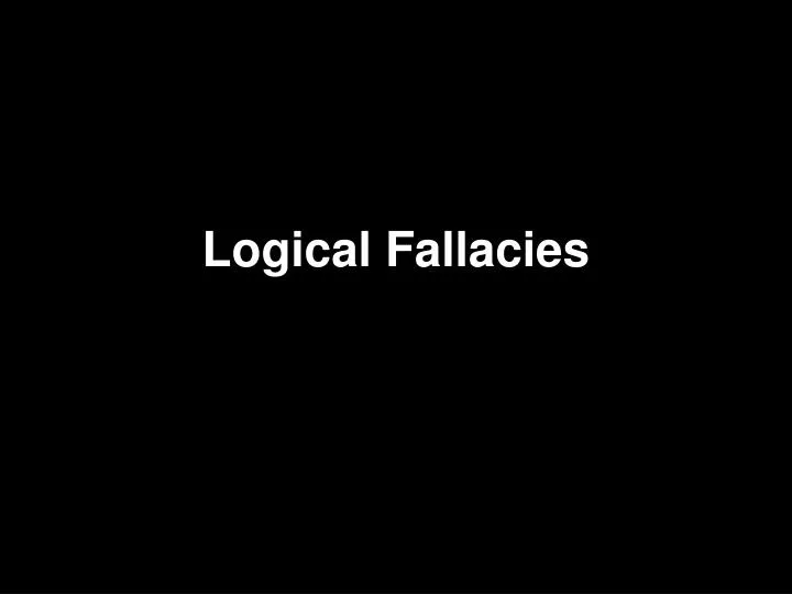 logical fallacies