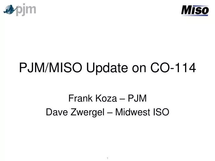 pjm miso update on co 114