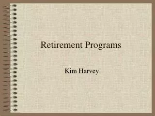 Retirement Programs