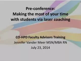 Pre-conference: Making the most of your time with students via laser coaching