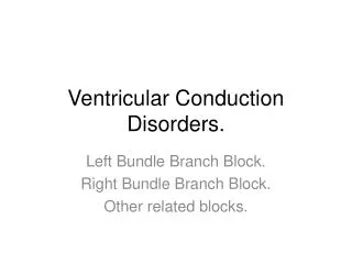ventricular conduction disorders