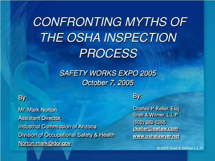 confronting myths of the osha inspection process safety works expo 2005 october 7 2005