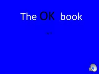 The OK book