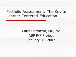 Portfolio Assessment: The Key to Learner Centered-Education