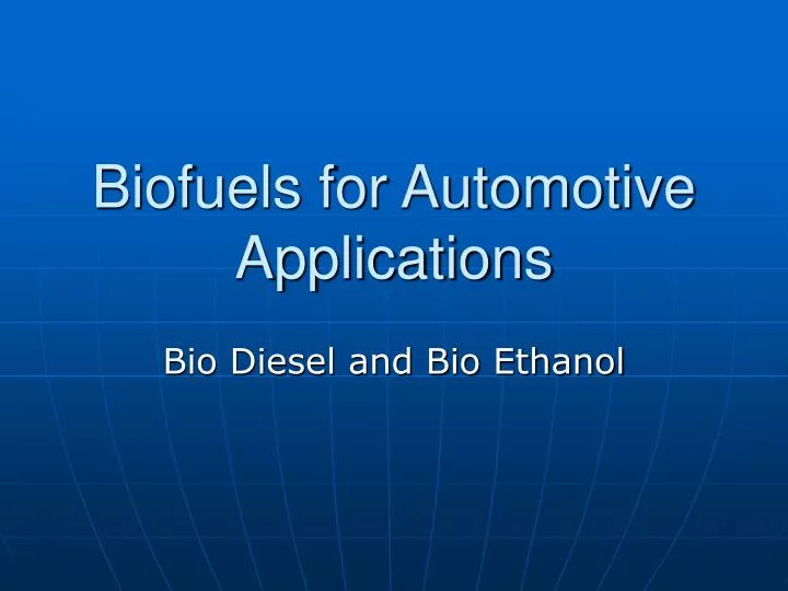 biofuels for automotive applications