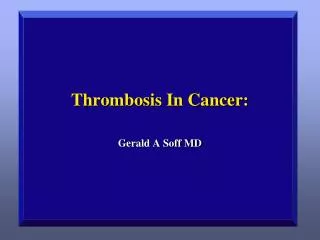 Thrombosis In Cancer: