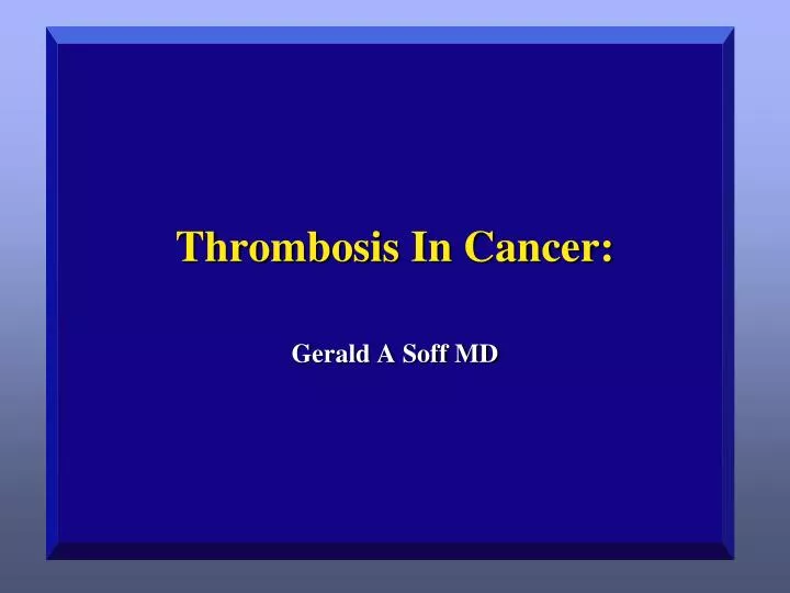 thrombosis in cancer