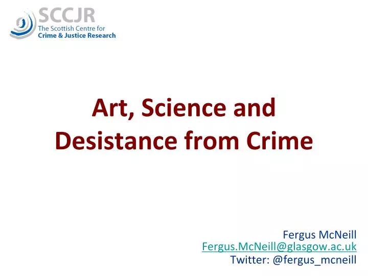 art science and desistance from crime