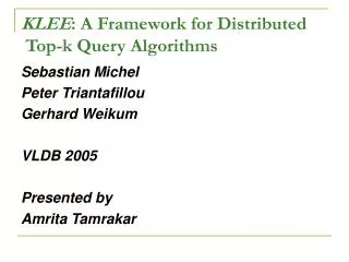 KLEE : A Framework for Distributed Top-k Query Algorithms