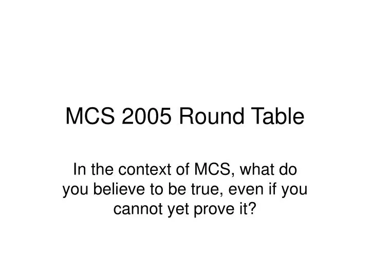 mcs 2005 round table