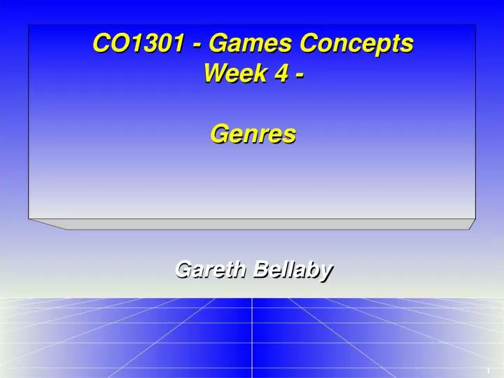 co1301 games concepts week 4 genres