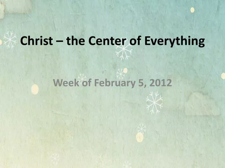 christ the center of everything