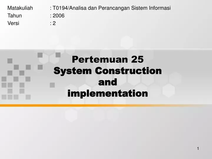 pertemuan 25 system construction and implementation