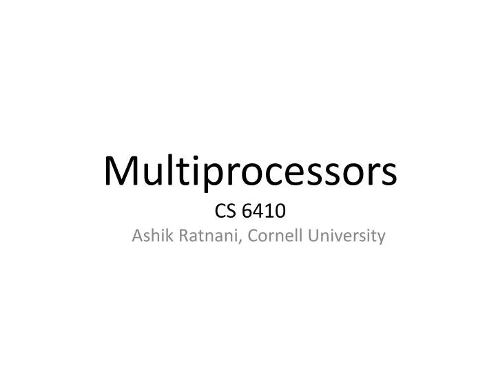 multiprocessors cs 6410