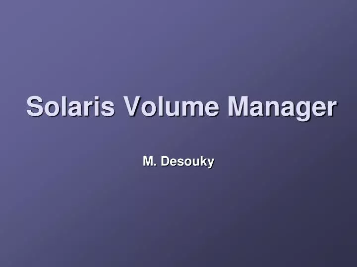 solaris volume manager