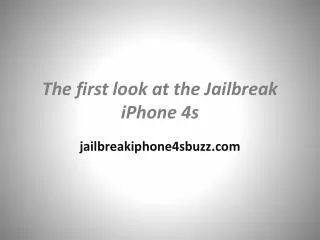 The first look at the Jailbreak iPhone 4s