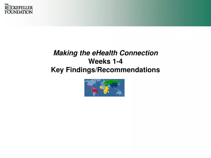 making the ehealth connection weeks 1 4 key findings recommendations