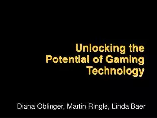 Unlocking the Potential of Gaming Technology