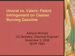 Unocal vs. Valero: Patent Infringement on Cleaner Burning Gasoline
