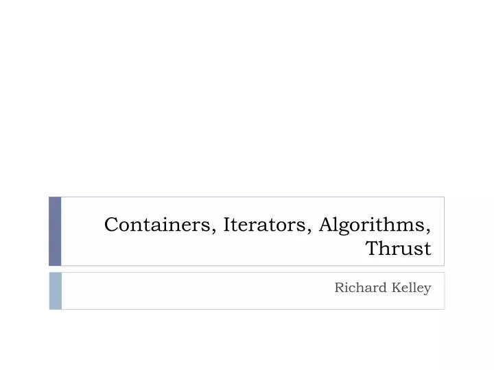 containers iterators algorithms thrust