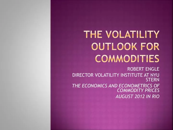 the volatility outlook for commodities
