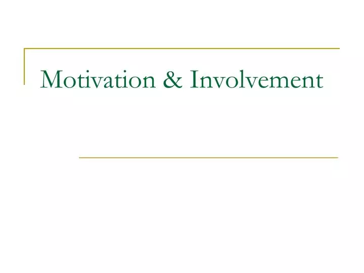 motivation involvement
