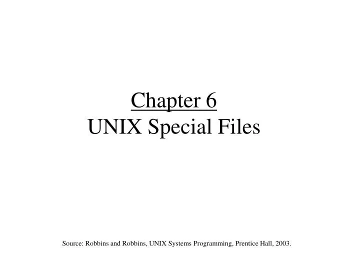 chapter 6 unix special files