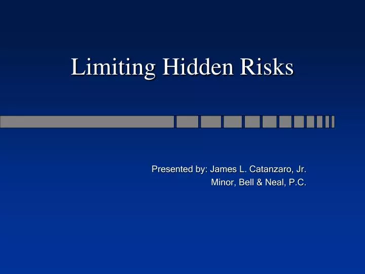 limiting hidden risks