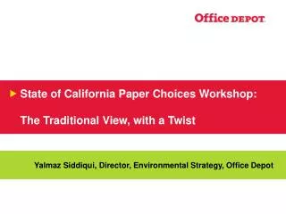 State of California Paper Choices Workshop: The Traditional View, with a Twist