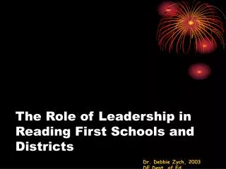 The Role of Leadership in Reading First Schools and Districts