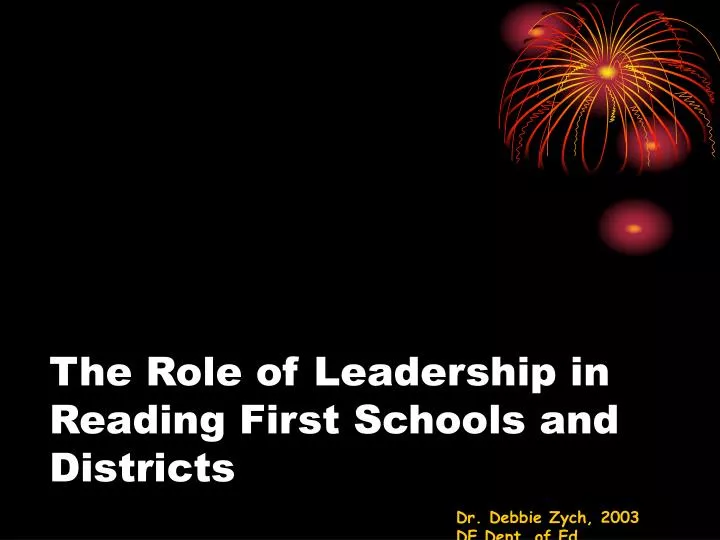 the role of leadership in reading first schools and districts