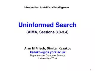 Uninformed Search (AIMA, Sections 3.3-3.4)