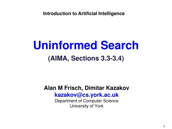 uninformed search aima sections 3 3 3 4